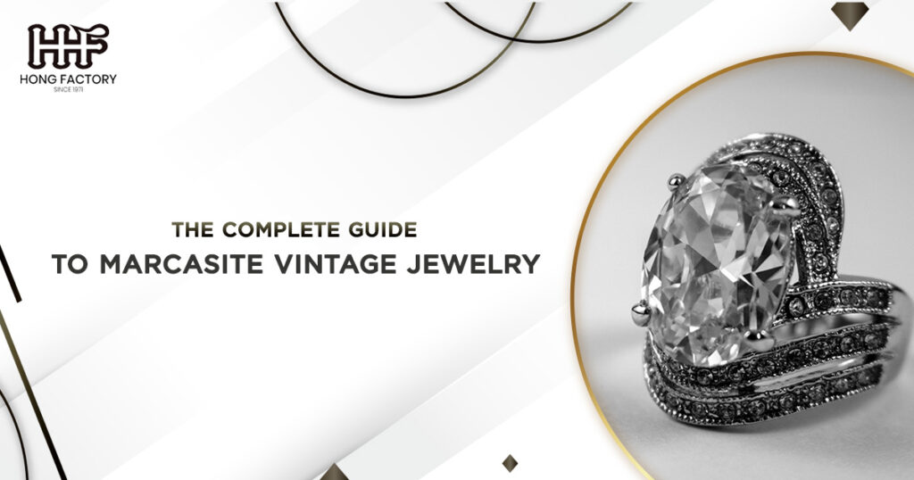 The Complete Guide to Marcasite Jewelry and How It Helps Shape Your Personality & Style